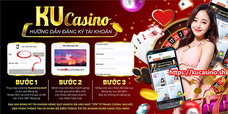 Hướng dẫn đăng ký Ku casino dành cho tân thủ